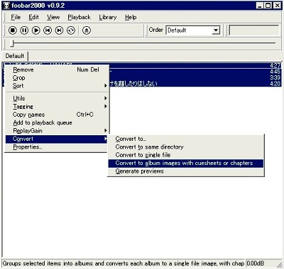 メニューの「Edit」→「Select all」を選ぶ。曲名の上で右クリックし、「Convert」→「Convert to single file」を選択。